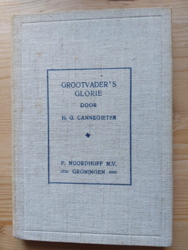 Grootvader's Glorie| H.G. Cannegieter|1930|