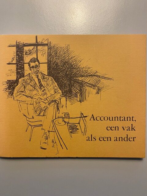 Accountant, een vak als een ander | Ernst van Altena, illustraties van Peter van Straaten | 1980 | Uitg. Nederlandse Accountants Maatschappij