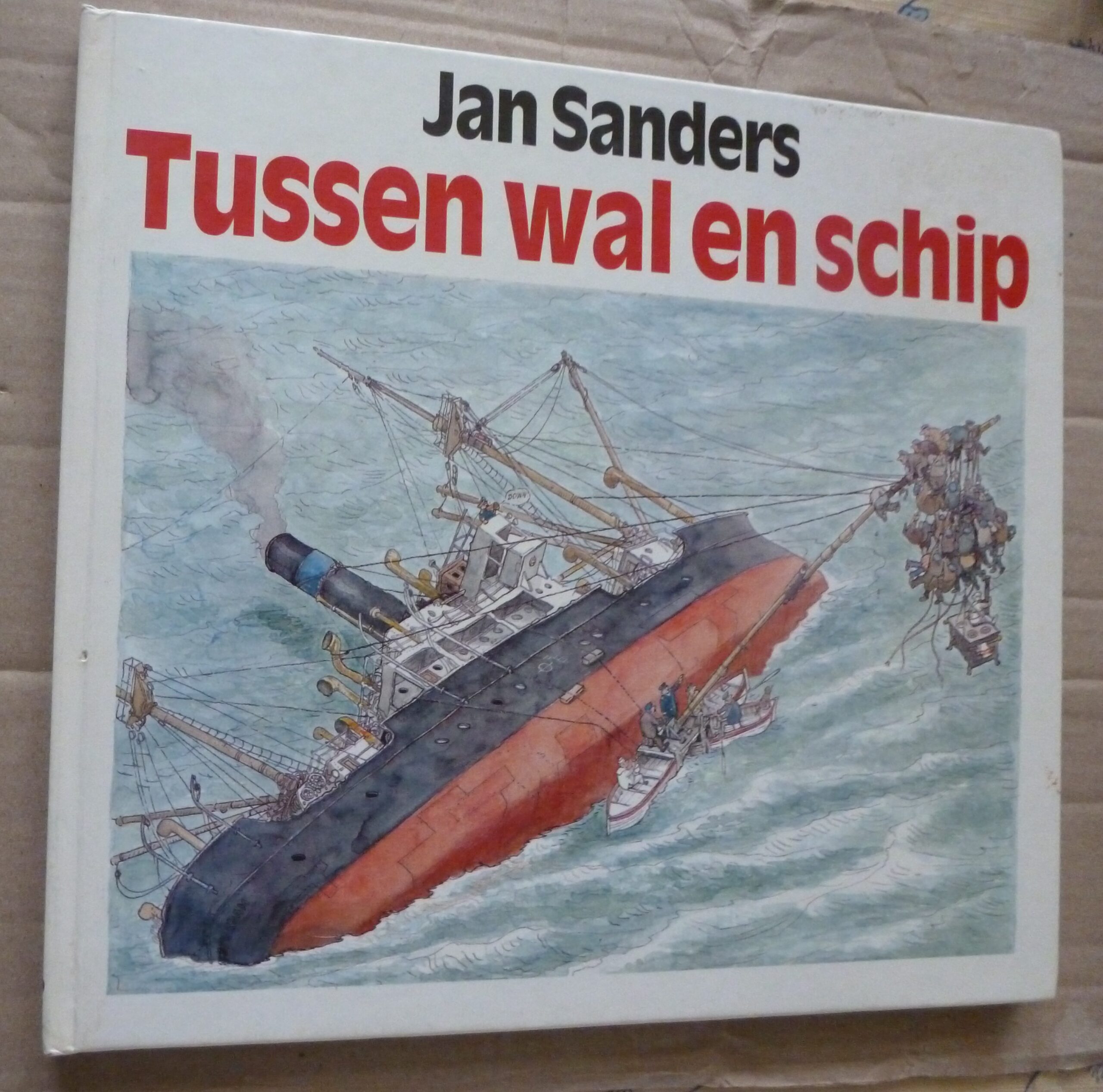 Gesigneerd: Tussen wal en schip | Jan Sanders | 1985 | Van Dobbenburgh | ISBN 90 6577 028 3 |