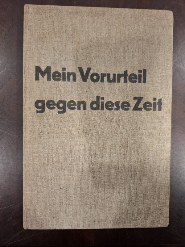 Mein Vorurteil gegen diese Zeit | Karl Rossing | 1932 | 1e druk | Buchergilde Gutenberg | geen ISBN
