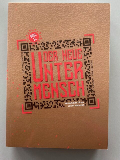 Der Neue Untermensch, verzamelde blogs Jan B. Hommel, deel 2 | ISBN 9789090372020