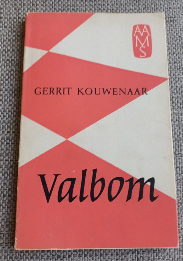 Val bom! | Gerrit Kouwenaar | 1956 | 1ste druk | A. A. M. Stols- Uitgever 's-Gravenhage |