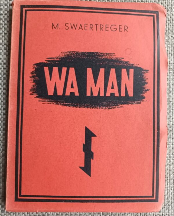 WA MAN | M. Swaertreger | 1944 | 1ste druk | DE DOEZENDE DAR |
