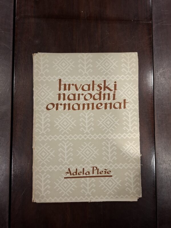 hrvatski narodni ornamenat | Adela Plese | 1950 | druk onbekend | uitgever onbekend | ISBN onbekend
