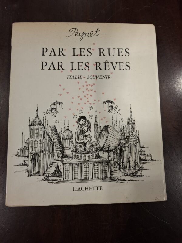 Par Les Rues, Par les Reves | Raymond Peynet | 1963 | druk onbekend | Hachette | geen ISBN