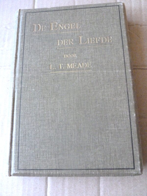 Engel der liefde | L. T. Meade | 1899 | De Erven Loosjes |