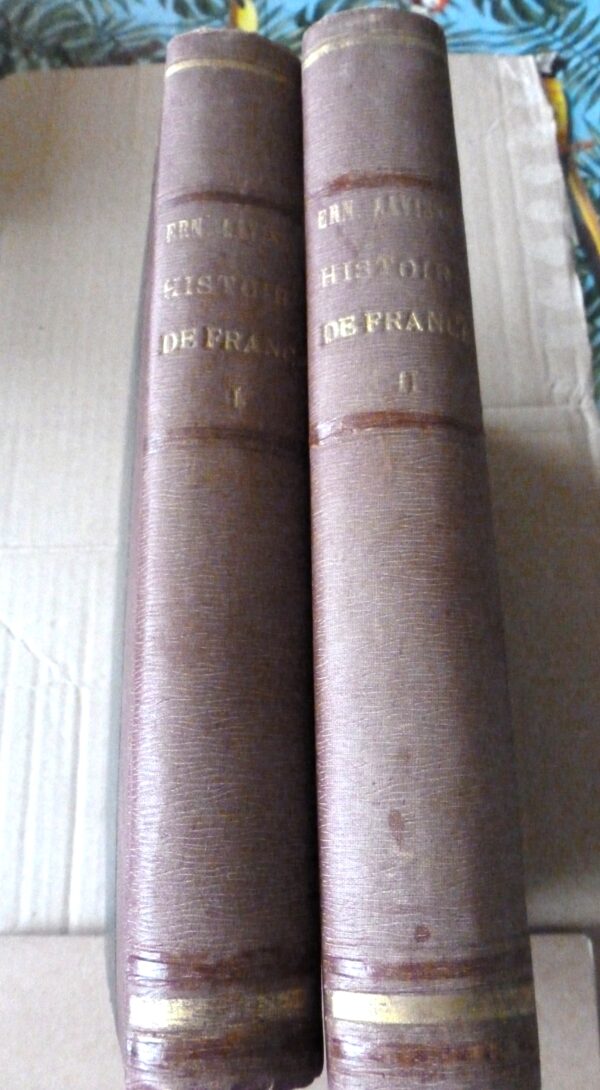 Histoire de France -2 dl. | Ernest Lavisse | 1906 |Librairie Hachette et Cie |