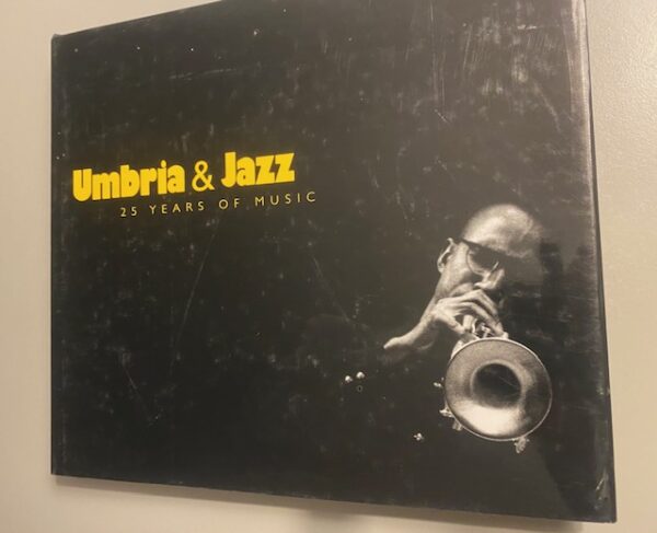 Umbria & Jazz, 25 years of music | text Paolo Occhiuto | 1998 | Silvana Editoriale