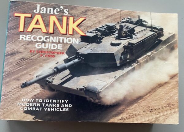 Jane's Tank recognition guide | Christopher F. Foss | 1996 | Harper Collins Publishers | ISBN 0004709950