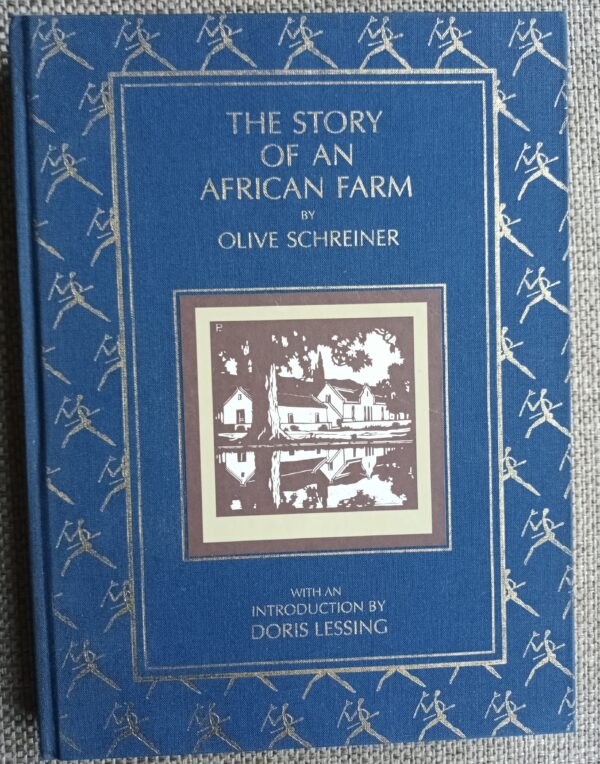 The Story of an African Farm | Olive Schreiner | 1987 | Uitgever Printpak Books, Cape Town |