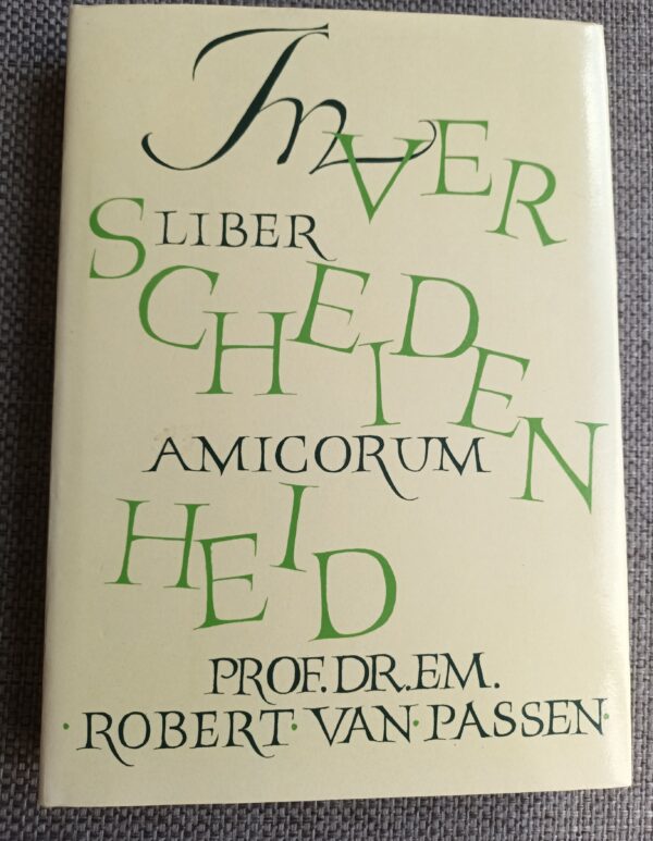 In verscheidenheid-Liber Amicorum | prof. dr. em. Robert Van Passen | 1993 | Uitgeverij Emiel Decock Aartrijke | ISBN 90-5364-021-5 |