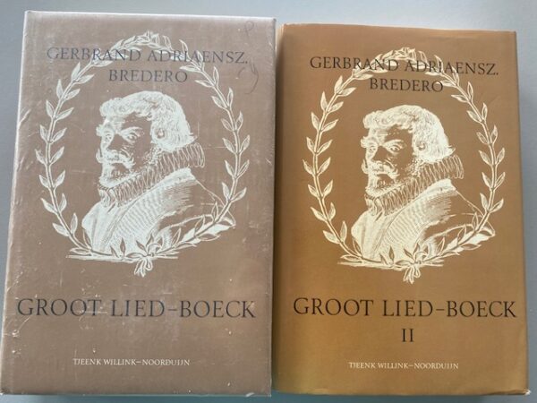 Kavel, 2 boeken: Groot Lied-Boeck en Groot Lied-Boeck II | Gerbrand Adriaensz. Bredero | Tjeenk Willink-Noorduijn | ISBN 9011910753201 en ISBN 9024791278