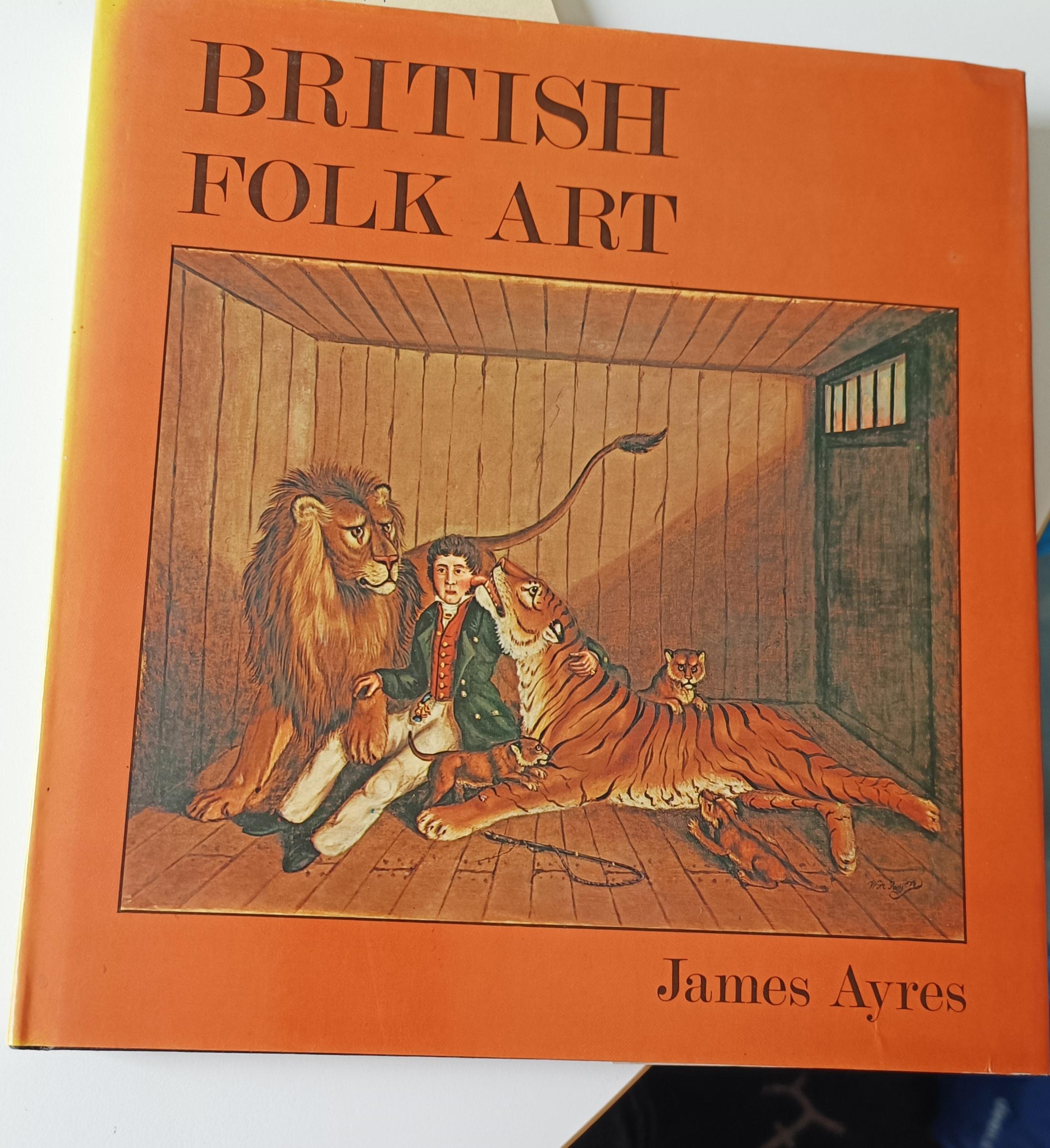 British Folk Art | James Ayres | 1977 | 1e druk | uitg. Barrie & Jenkins | ISBN 0214202690