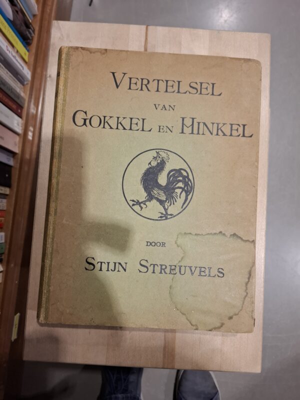 Vertelsel van Gokkel en Hinkel | Stijn Streuvels | 1910 | 1e druk | L.J. Veen Amsterdam | geen ISBN
