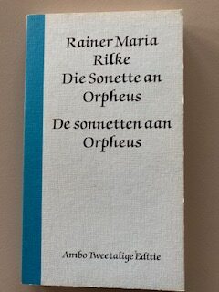 Die Sonette an Orpheus, De sonnetten aan Orpheus | Rainer Maria Rilke | 1983 | Uitgeverij Ambo bv | ISBN 9026306237