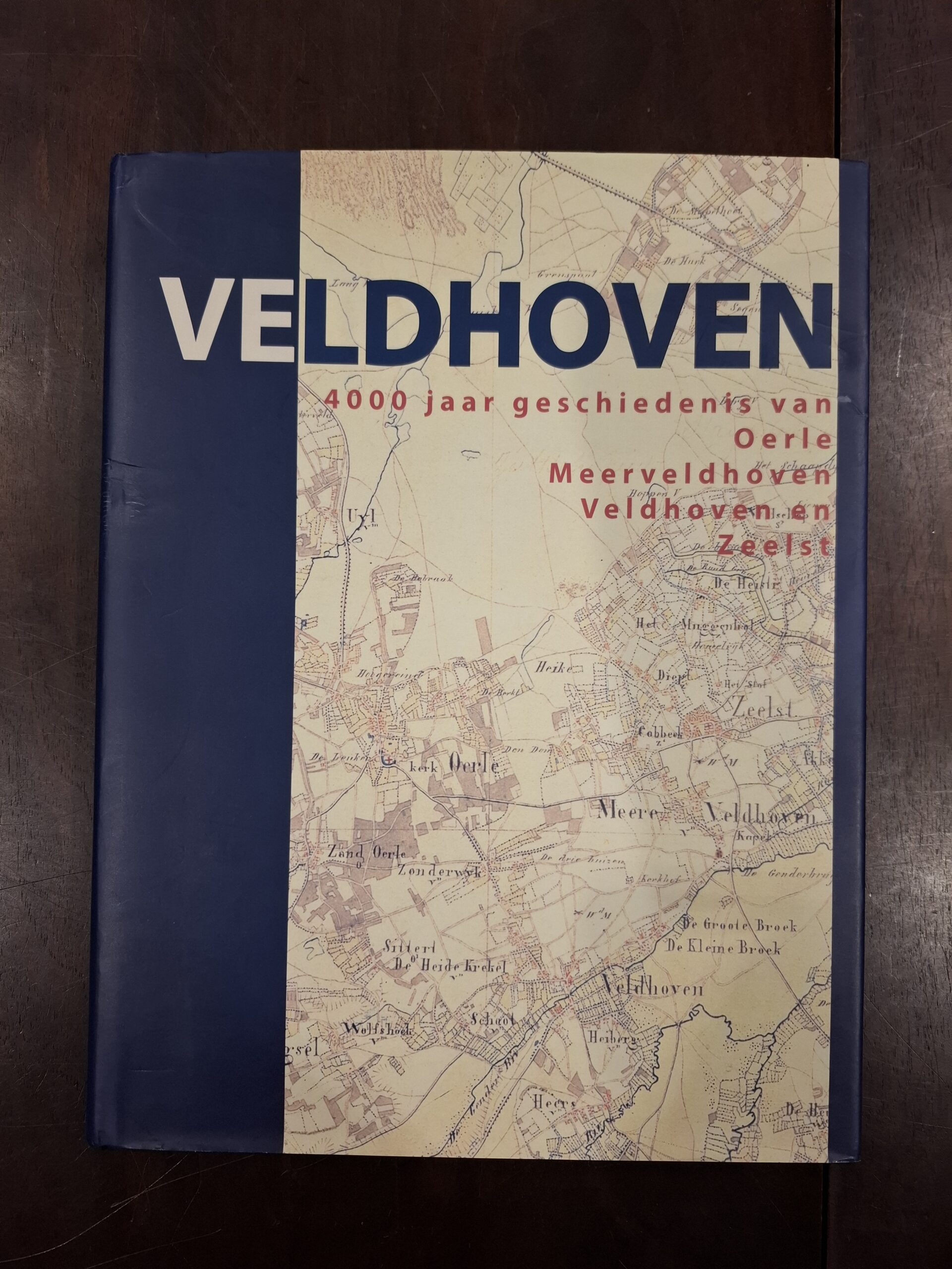 Veldhoven | Jacques Bijnen | 2005 | druk onbekend | Stichting Historisch Erfgoed Veldhoven | ISBN: 10 9075783159