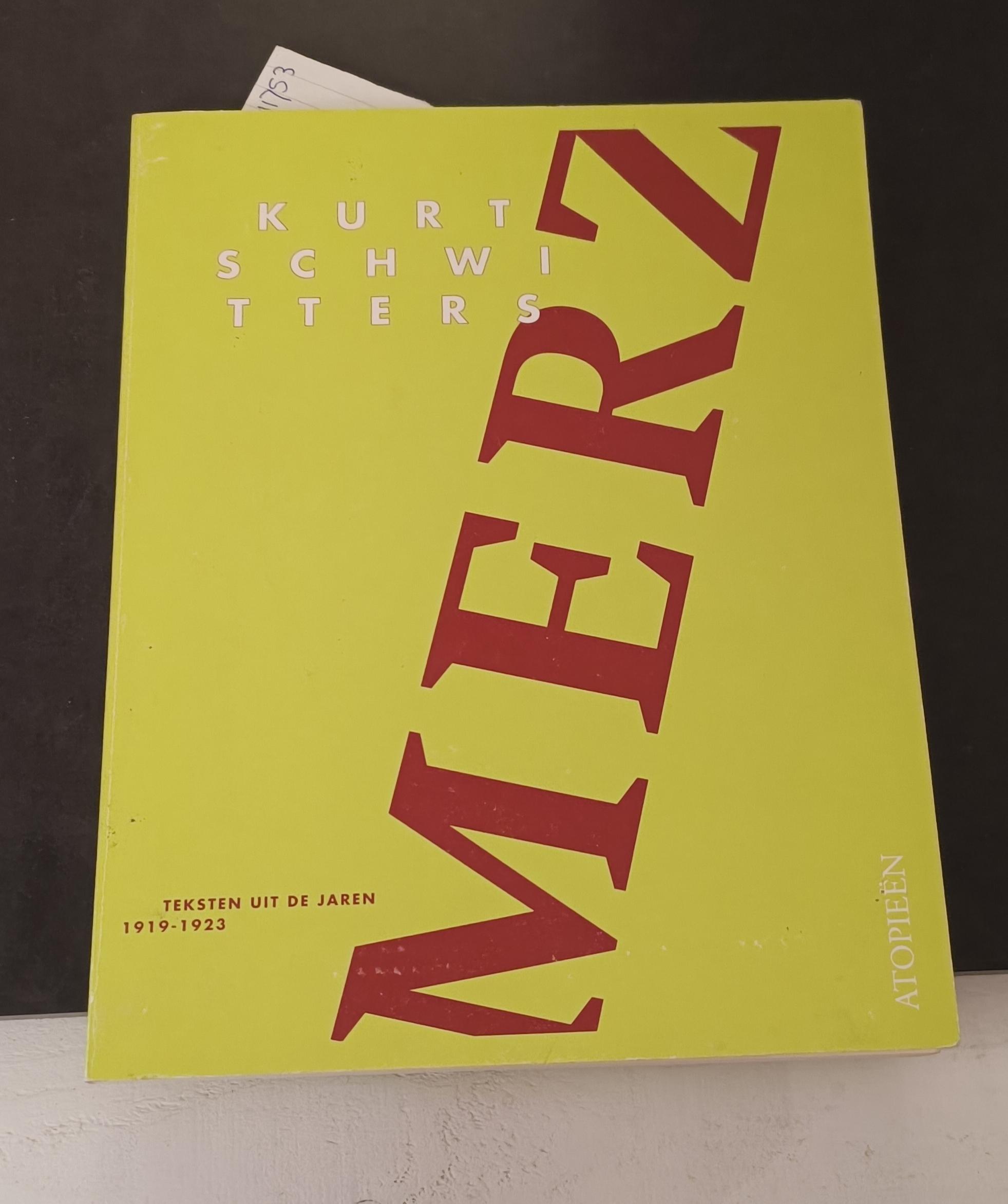 Merz | Kurt Schwitters | 1995 | 1e druk | uitg. Perdu Amsterdam | ISBN 9051880715