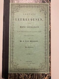 Laatste Leerredenen | W.A. van Hengel | 1851 | Uitgave: G.A. van der Wiel
