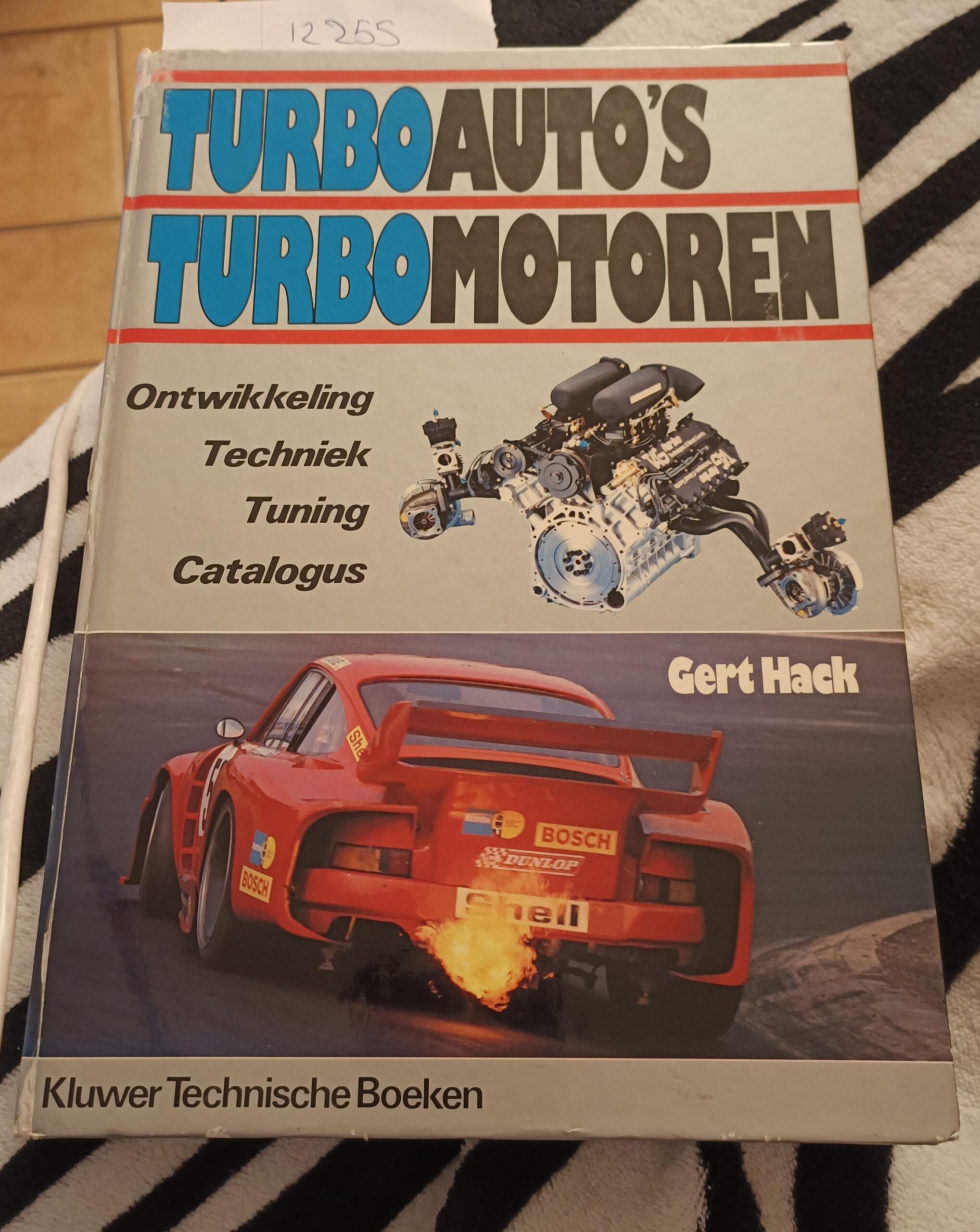 Turbo Auto's Turbo Motoren, Ontwikkeling, Techniek, Tuning Catalogus | Gert Hack | 1984 | 1e druk | uitg. Kluwer Technische Boeken BV Deventer Antwerpen | ISBN 9020117343
