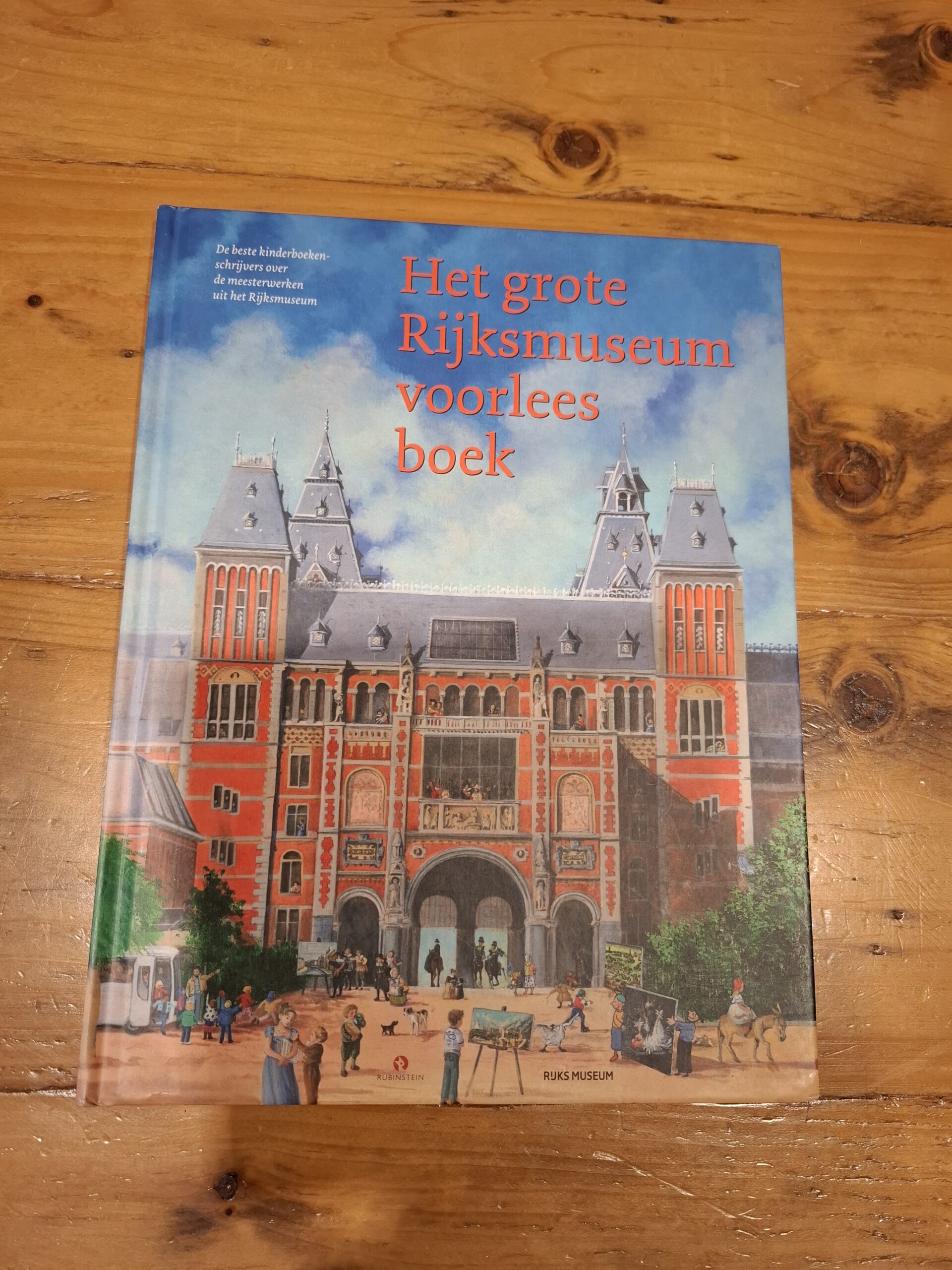 Het grote Rijksmuseum voorleesboek | diverse auteurs | 2013 | 2e druk | Rubinstein | 978-90-476-1382-4